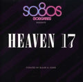 the album cover for Heaven 17 - So80s Presents Heaven 17 [Import]