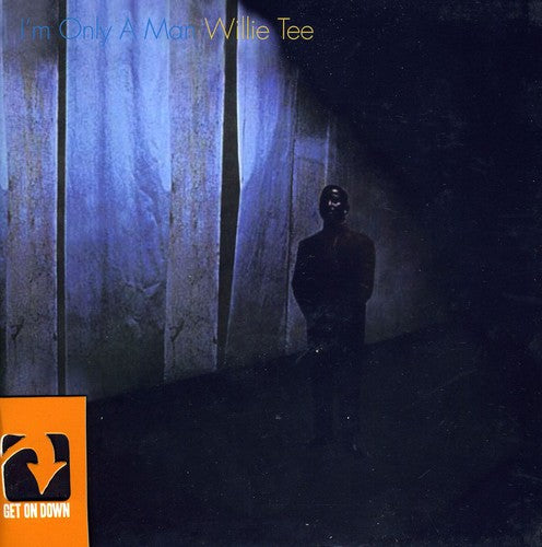 the album cover for Willie Tee - I'm Only a Man