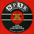 the album cover for Spar Records Story-Nashvilles Great Unsung - Spar Records Story-Nashville's Great Unsung