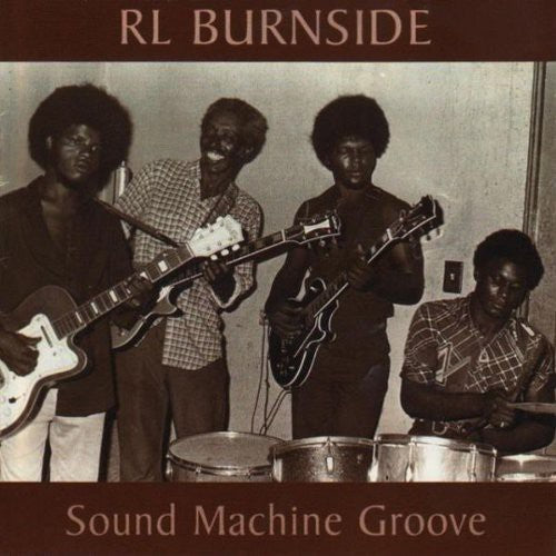 the album cover for R.L. Burnside - Sound Machine Groove [Vinyl]
