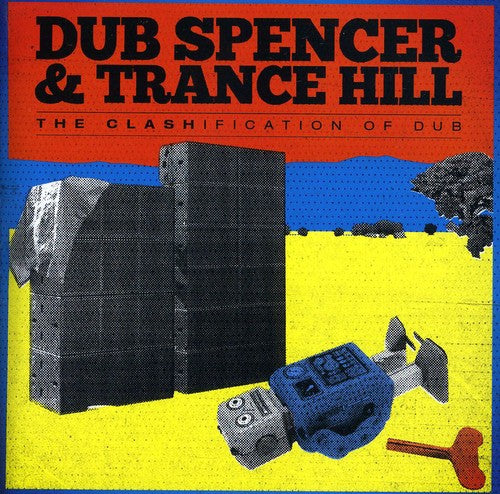 the album cover for Dub Spencer & Trance Hill - The Clashification Of Dub
