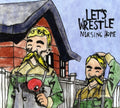 the album cover for Lets Wrestle - Nursing Home