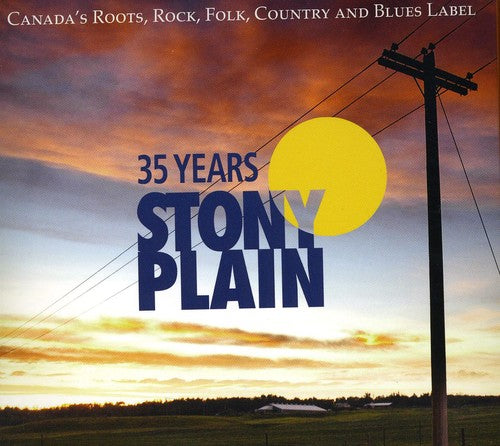 the album cover for 35 Years Of Stony Plain - 35 Years Of Stony Plain