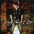 the album cover for Colt Ford - Every Chance I Get