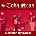 the album cover for Coba Seas - Unreformed