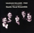 the album cover for Vaughan Williams / Finzi / Quink Vocal Ensemble - Songs & Elegies