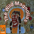 the album cover for WILD MAGNOLIAS - Wild Magnolias