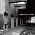 the album cover for Kryptic Minds - Cant Sleep