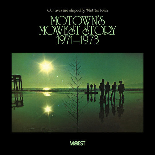 the album cover for Our Lives Are Shaped By What We Love - Our Lives Are Shaped By What We Love: Motown's Mowest Story
