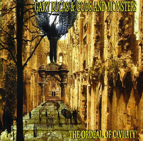 the album cover for Gary Lucas & God & Monsters - The Ordeal Of Civility