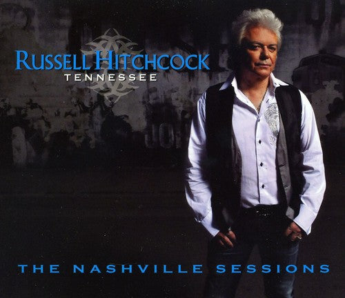 the album cover for Russell Hitchcock - Tennessee: The Nashville Sessions