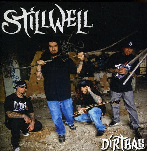 the album cover for Stillwell - Dirtbag