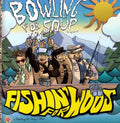 the album cover for Bowling For Soup - Fishin for Woos