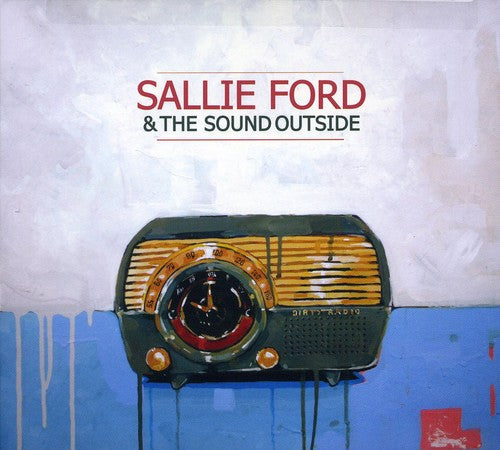the album cover for Sallie Ford & The Sound Outside - Dirty Radio
