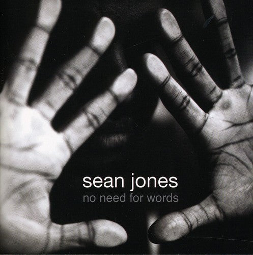the album cover for Sean Jones - No Need for Words