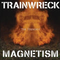 the album cover for Teknoist - Trainwreck Magnetism