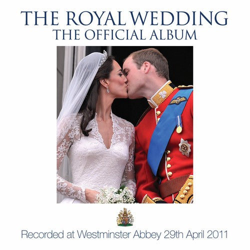 the album cover for Royal Wedding-Official Album - The Royal Wedding