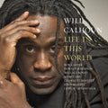 the album cover for Will Calhoun - Life in This World