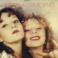 the album cover for Kids On A Crime Spree - We Love You So Bad