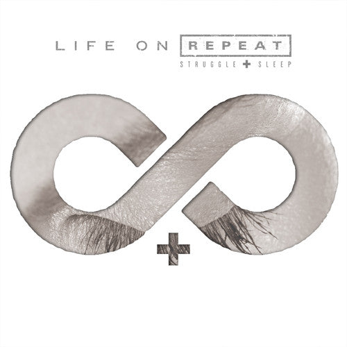 the album cover for Life On Repeat - Struggle and Sleep