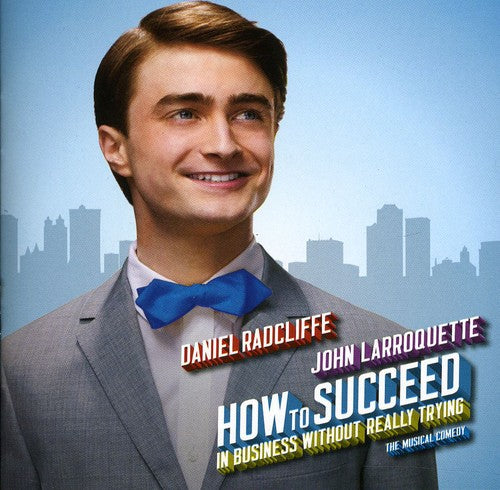 the album cover for Broadway Cast - How To Succeed In Business Without Really Trying
