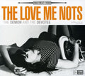 the album cover for Love Me Nots - Demon & Devotee