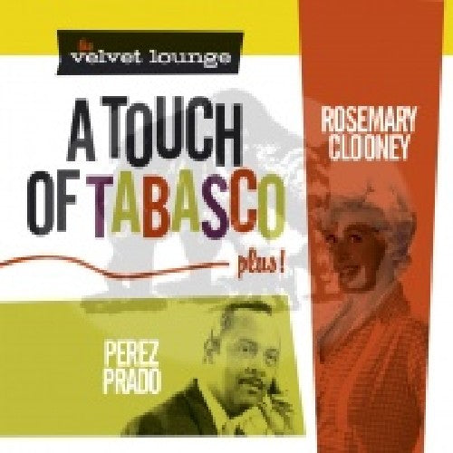 the album cover for Rosemary Clooney & Perez Prado - Touch Of Tabasco [Import]