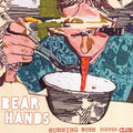 the album cover for Bear Hands - Burning Bush Supper Club