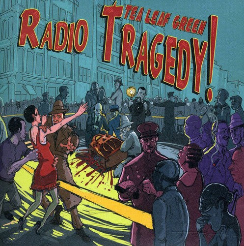 the album cover for Tea Leaf Green - Radio Tragedy
