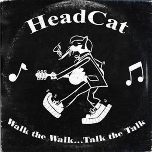 the album cover for Head Cat - Walk The Walk.....Talk The Talk