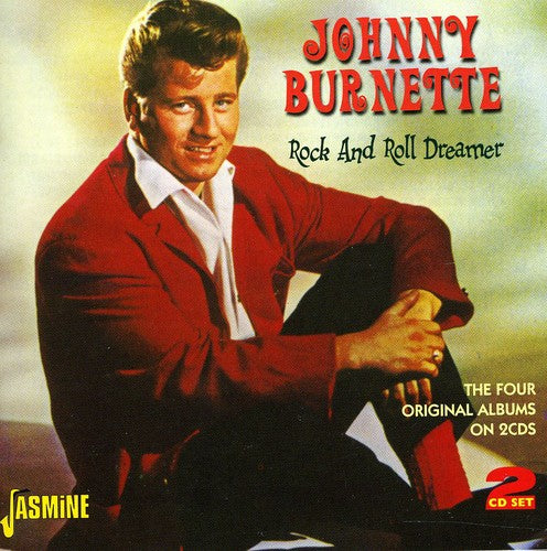 the album cover for Johnny Burnette - Rock & Roll Dreamer: Four Original Albums