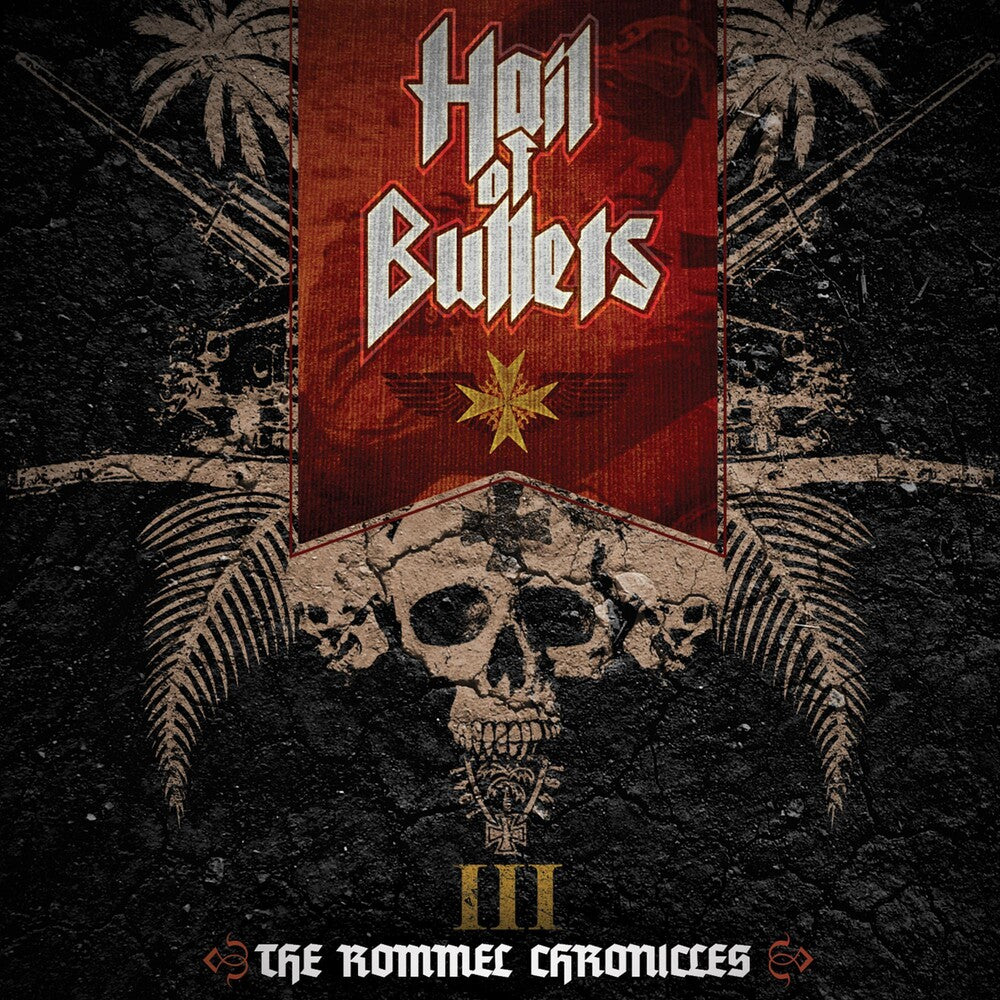 the album cover for Hail Of Bullets - III the Rommel Chronicles
