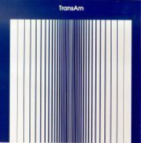 the album cover for Trans Am - Trans Am