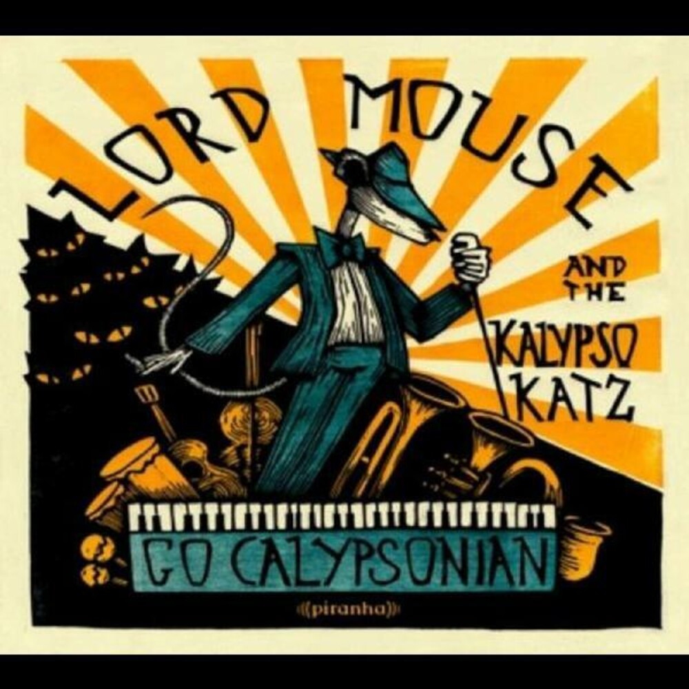the album cover for Lord Mouse & The Kalypso Katz - Go Calypsonian