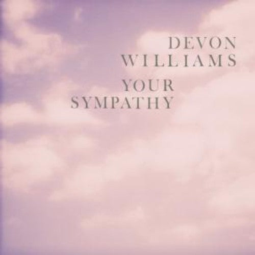 the album cover for Devon Williams - Your Sympathy