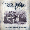 the album cover for Rick Danko & Richard Manuel - Live At Uncle Willy's 1989 [Import]