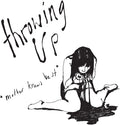 the album cover for Throwing Up - Mother Knows Best