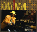 the album cover for Kenny 'Blues Boss' Wayne - An Old Rock on a Roll