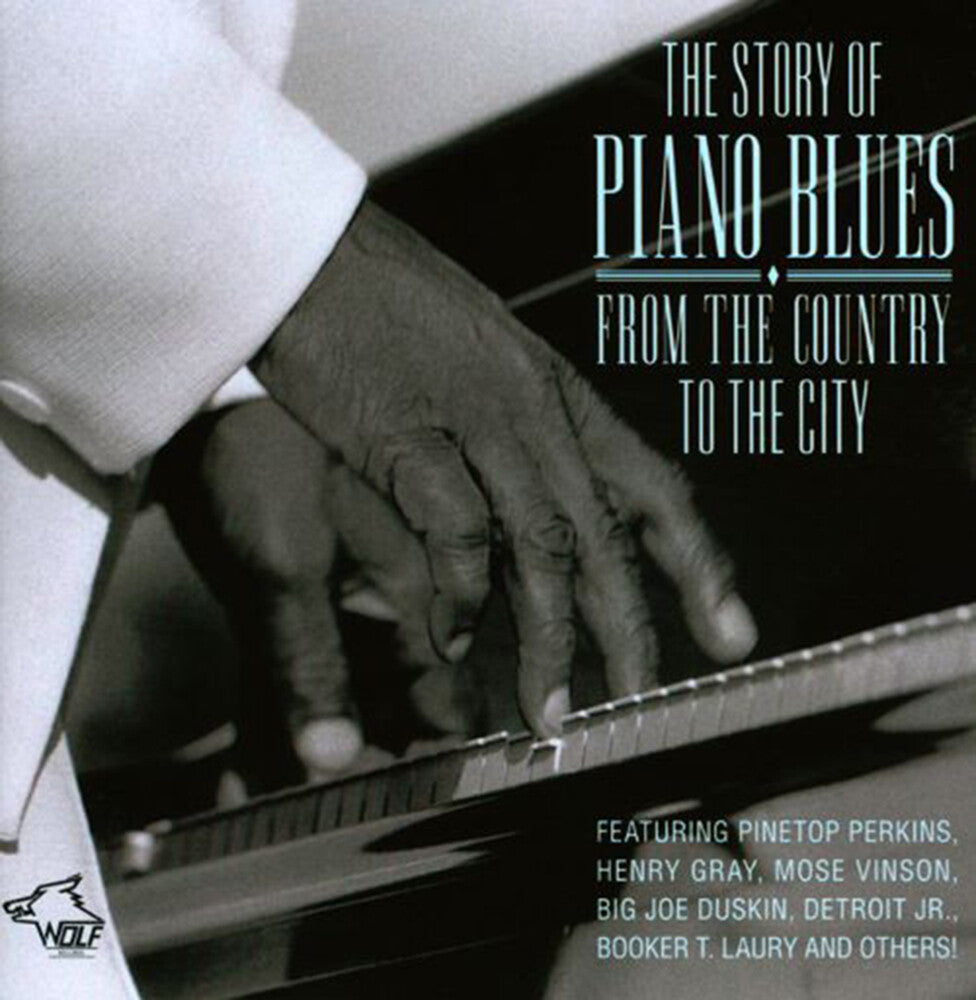 the album cover for Story Of Piano Blues From The Country To The City - Story of Piano Blues: From the Country to / Various
