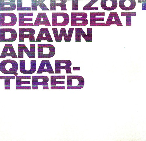the album cover for Deadbeat - Drawn and Quartered
