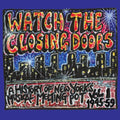the album cover for Watch The Closing Doors - Watch The Closing Doors