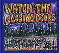 the album cover for Watch The Closing Doors - Watch The Closing Doors