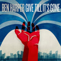the album cover for Ben Harper - Give Till It's Gone