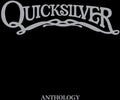 the album cover for Quicksilver Messenger Service - Quicksilver Anthology [Limited Edition] [180 Gram]