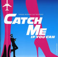 the album cover for Broadway Cast - Catch Me If You Can