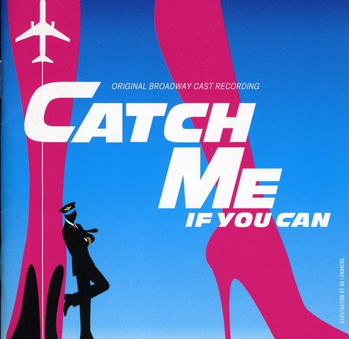 the album cover for Broadway Cast - Catch Me If You Can