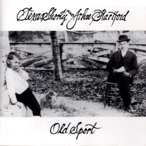 the album cover for John Hartford & Texas Shorty - Old Sport