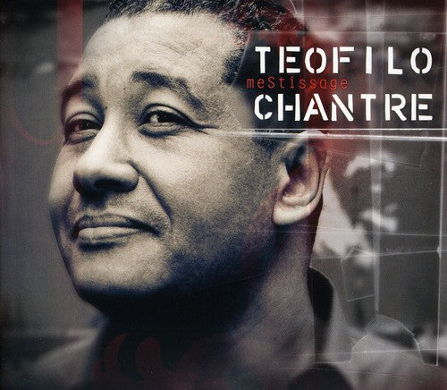 the album cover for Teofilo Chantre - Mestissage