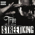 the album cover for Trae Tha Truth - Street King