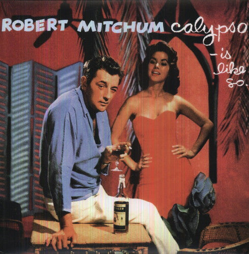 the album cover for Robert Mitchum - Calypso Is Like So [Import]